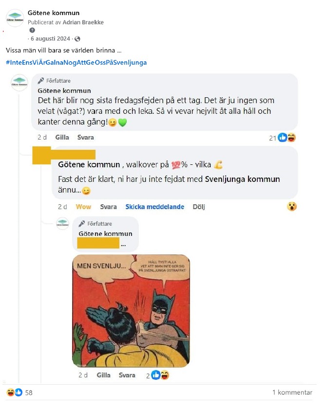 Skärmdump från Facebook på inlägg med texten: Vissa män vill bara se världen brinna..." och med en bild på kommentarer om att starta fejd mot Svenljunga kommun. 