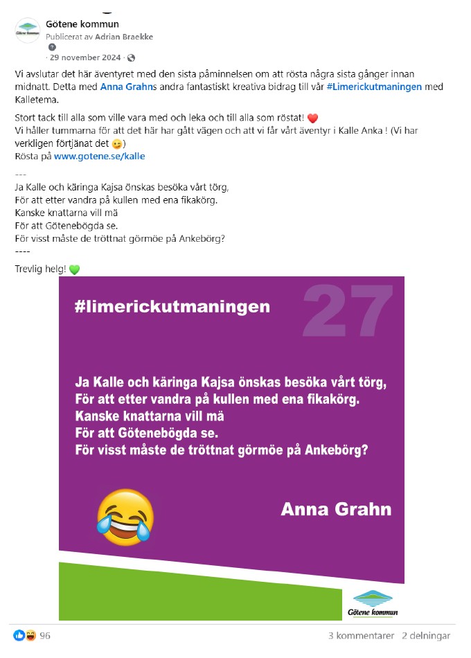 Skärmdump på inlägg från Facebook med limericken: "Ja Kalle och käringa Kajsa önskar besöka vårt törg, För att etter vandra på kullen med ena fikakörg. Kanske knattarna vill mä, För att Götenebögda se. För visst måste de tröttna görmöe på Ankebörg?"