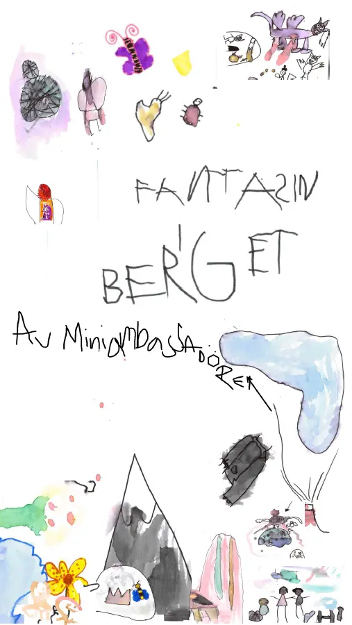 En teckning gjord av förskolebarn med texten Fantasin i Berget.