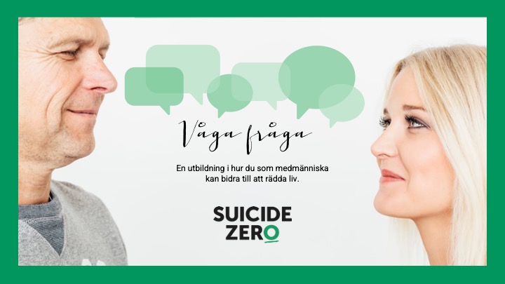 En man (vänster) och en kvinna (höger) som tittar på varandra med gröna pratbubblor mellan sig. Under pratbubblorna står text "Våga fråga, en föreläsning i hur du som medmänniska kan bidra till att rädda liv". 