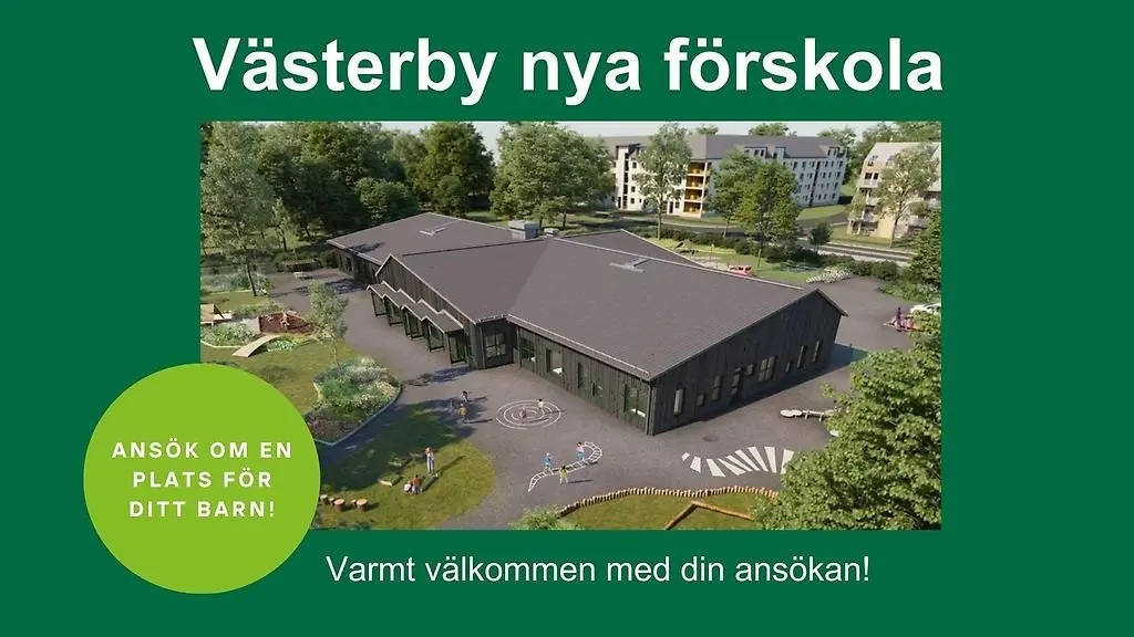 Bild på den nya förskolan med uppmaningen till vårdnadshavare att ansöka om en plats för sitt barn.