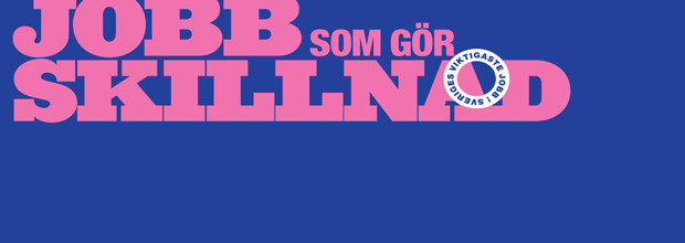 Logotyp med texten "Jobb som gör skillnad" och "Sveriges viktigaste jobb!"