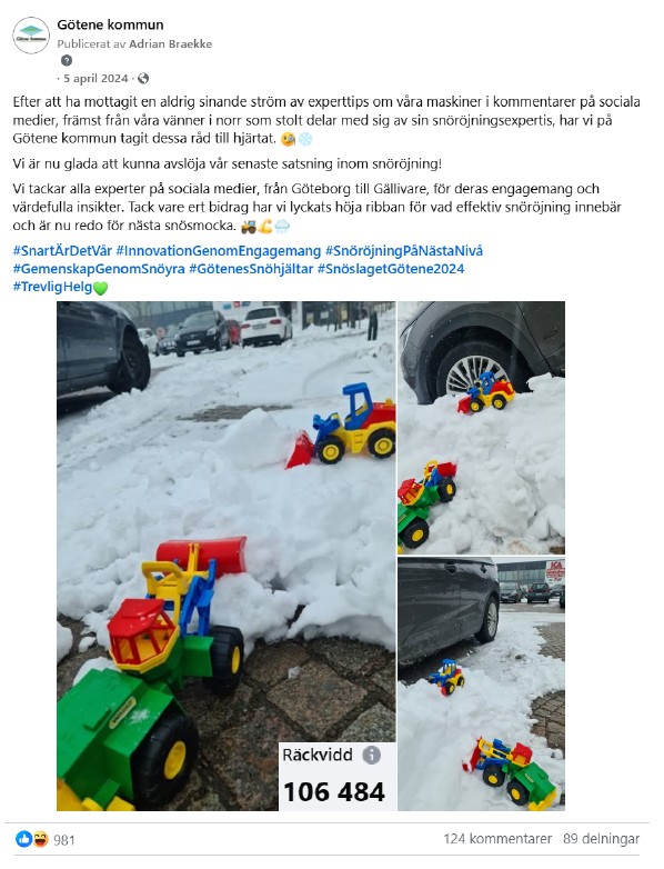 Skärmdump på inlägg från Facebook med tillhörande kommentarer med inledande inläggstext: "Efter att ha mottagit en aldrig sinande ström av experttips om våra maskiner i kommentarer på sociala medier, främst från våra vänner i norr som stolt delar med sig av sina snöröjningsexpertis, har vi på Götene kommun tagit dessa råd till hjärtat. Vi är nu glada att kunna avslöja vår senaste satsning inom snöröjning". "