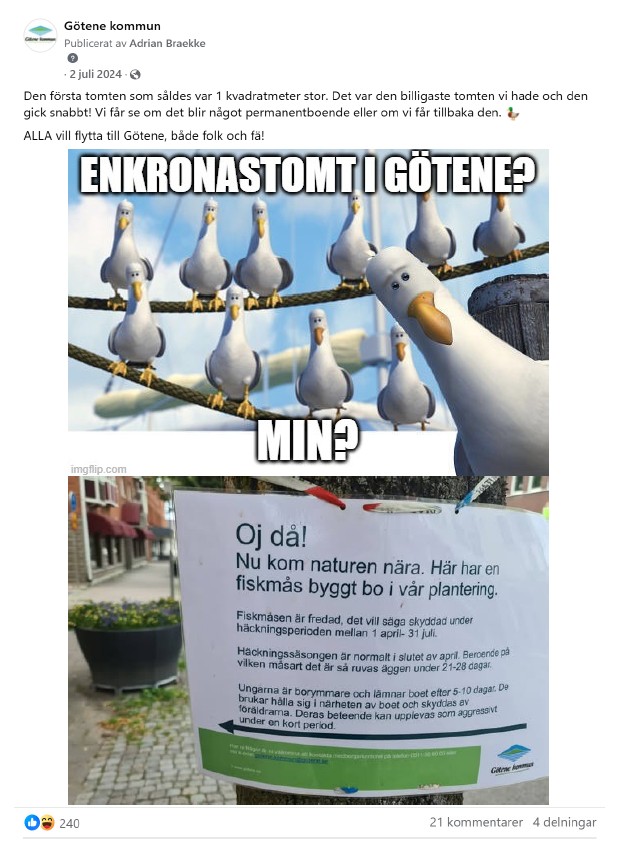 Skärmdump på meme med tillhörande kommentarer med texten: Den första tomten som såldes var 1 kvadratmeter stor. Det var den billigaste tomten vi hade och den gick snabbt! Vi får se om det blir något permanentboende eller om vi får tillbaka den. ALLA vill flytta till Götene, både folk och fä!