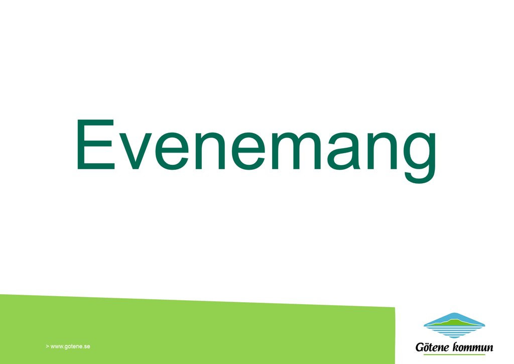 Texten "Evenemang". Bredvid en grön ruta är Götene kommuns logotyp. 