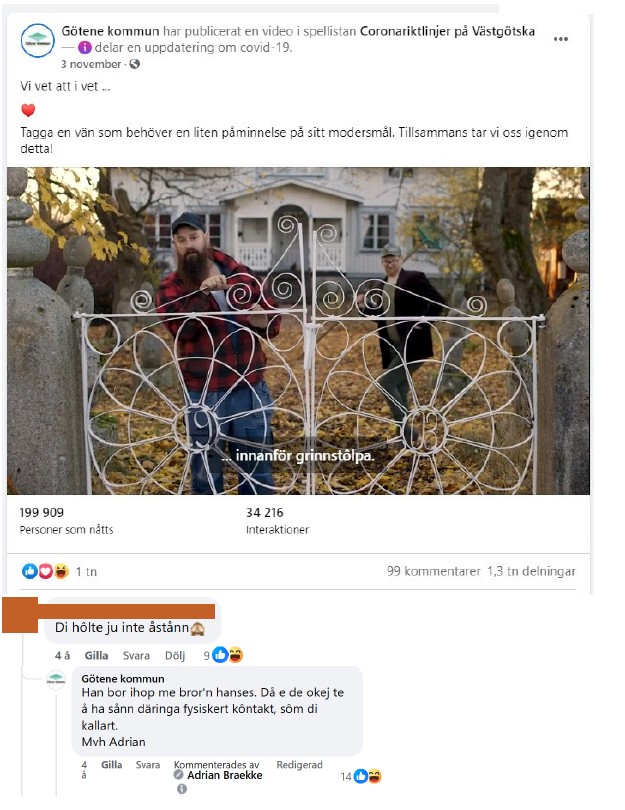 Skärmdump på inlägg från Facebook med filmen Coronariktlinjer på västgötska nummer 2 med tillhörande kommentarer med inläggstexten: "Vi vet att i vet... Tagga en vän som behöver en liten påminnelse på sitt modersmål. Tillsammans tar vi oss igenom detta!"