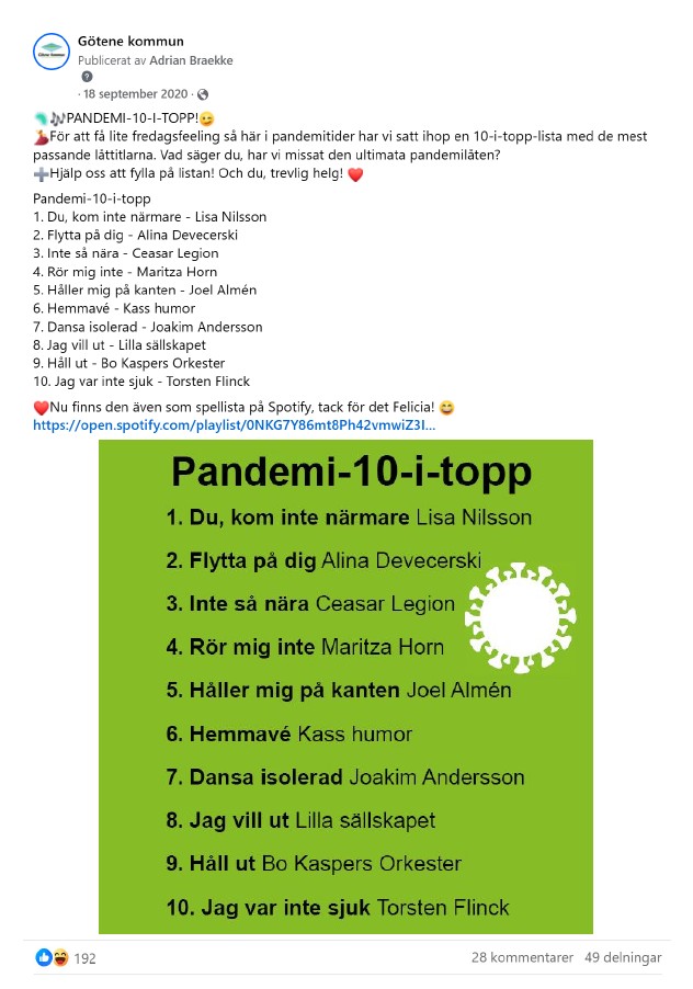 Skärmdump på inlägg från Facebook med tillhörande kommentarer med inledande inläggstext: "PANDEMI-10-I-TOPP! För att få lite fredagsfeeling så här i pandemitider har vi satt ihop en 10-i-topp-lista med de mest passande låttitlarna. Vad säger du, har vi missat den ultimata pandemilåten? Hjälp oss att fylla på listan! Och du, trevlig helg!"