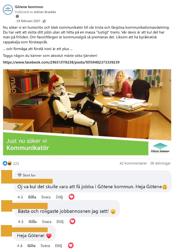 Skärmdump på inlägg från Facebook med tillhörande kommentarer med inläggstexten: "Nu söker vi en humorlös och blek kommunikatör till vår trista och färglösa kommunikationsavdelning. Du har vett att sköta ditt jobb utan att hitta på en massa "lustigt" trams. Vår devis är att kul det har man på fritiden. Om favoritfärgen är kommunalgrå så premieras det. Liksom att ha byråkratisk rappakalja som förstasprå. ... och förmåga att förstå ironi är ett plus ... "