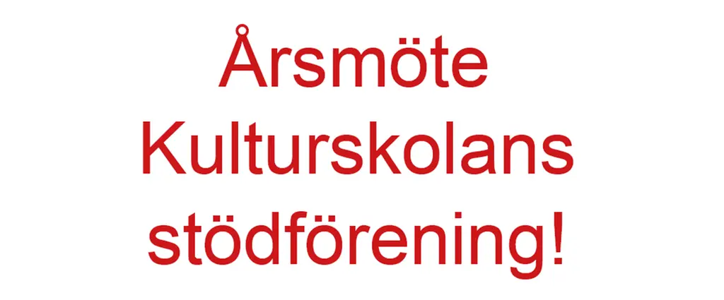 Texten: Årsmöte kulturskolans stödförening