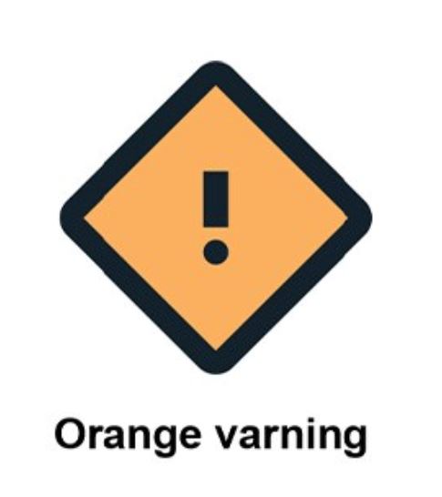 Orange kvadrat (romb) med utropstecken i och texten "orange varning" under.