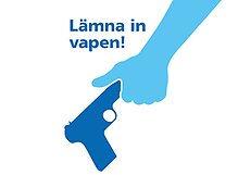 Affisch med texten Lämna in vapen.