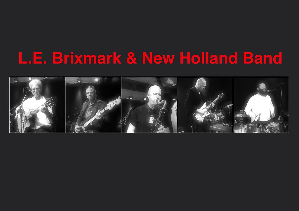 Överst på bilden med röd text på svart bakgrund står det L. E. Brixmark och New Holland Band. Under texten en rad med foton på rad mitt över bilden med en man med gitarr, en man med elbas, en man som blåser i saxofon, en man med elgitarr och en man som spelar trummor.